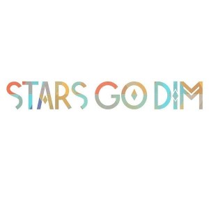 Stars Go Dim - Stars Go Dim (2015)
