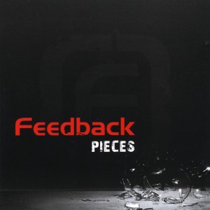 Feedback - Pieces (2007)
