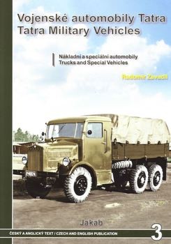 Tatra Military Vehicles from 1918 to 1945: Trucks and Special Vehicles (Jakab 3)
