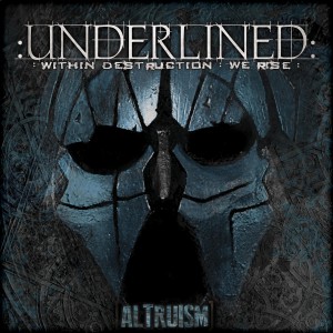 Underlined - Altruism (2015)