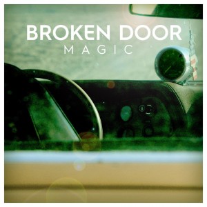 Broken Door - Magic (Single) (2015)