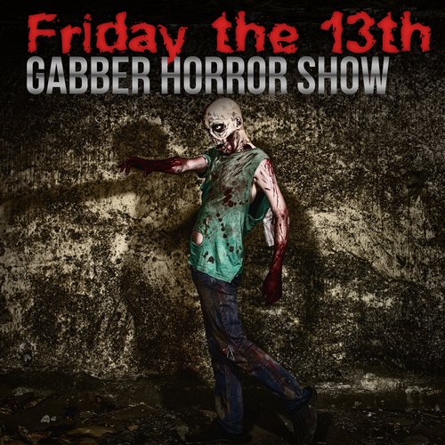 Friday the 13th: Gabber Horror Show (2015)