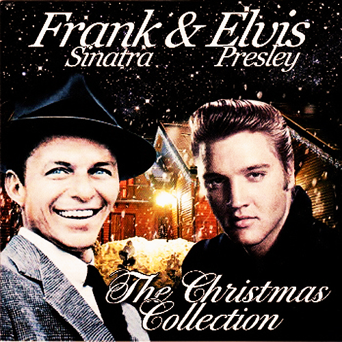 Frank Sinatra and Elvis Presley - The Christmas Collection (2015)