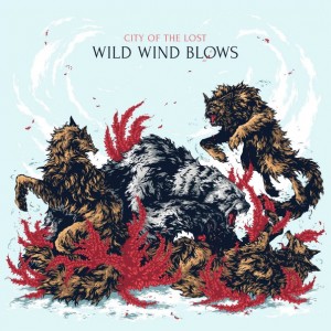 City Of The Lost - Wild Wind Blows (2014)