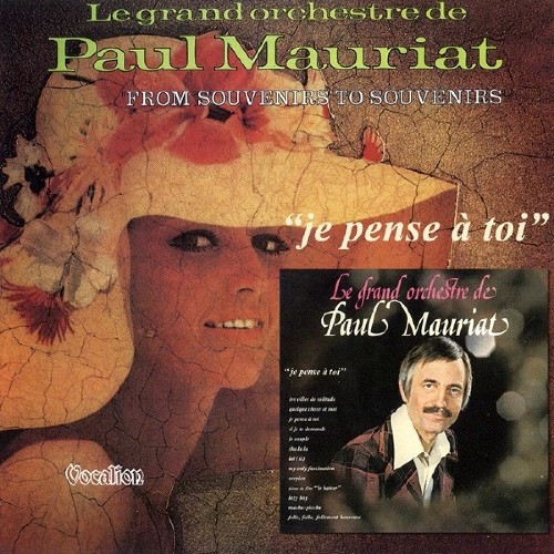 Paul Mauriat - Je Pense A Toi and From Souvenirs To Souvenirs (2015)