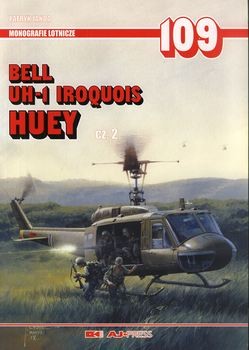 Bell UH-1 Iroquois Huey Cz.2 (Monografie Lotnicze 109)