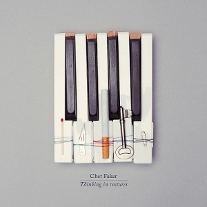 Chet Faker - Thinking In Textures [2012]