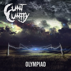 Cunt Cuntly - Olympiad (2015)