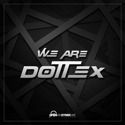 Dottex & Unicode - We Are Dottex (2015)