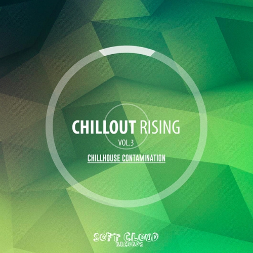 Chillout Rising Vol 3 - Chillhouse Contamination - Backup (2015)