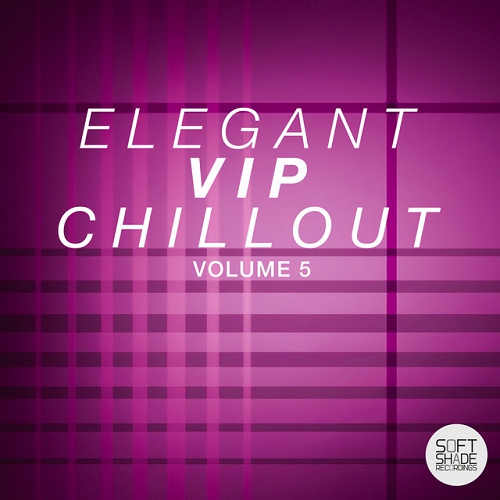 Elegant Vip Chillout Volume 5 (2015)
