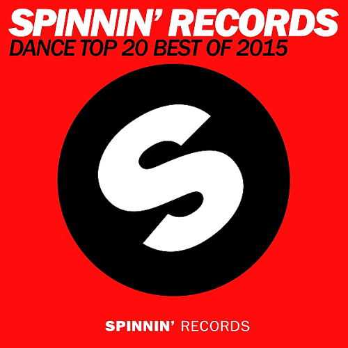 Spinnin Records Dance Top 20: Best Of (2015)