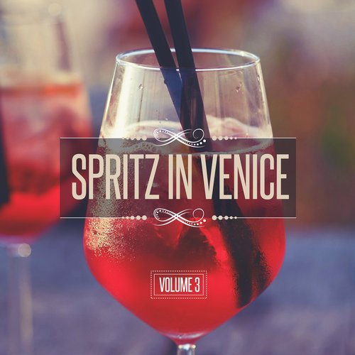 Spritz in Venice, Vol. 3 (2015)