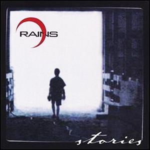 Rains - Stories (Original) (2005)