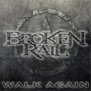 BrokenRail - Walk Again (Single) (2015)