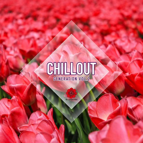 Chillout Generation Vol 2 (2015)