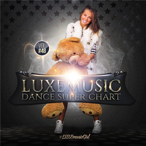 LUXEmusic - Dance Super Chart Vol.48 (2015)