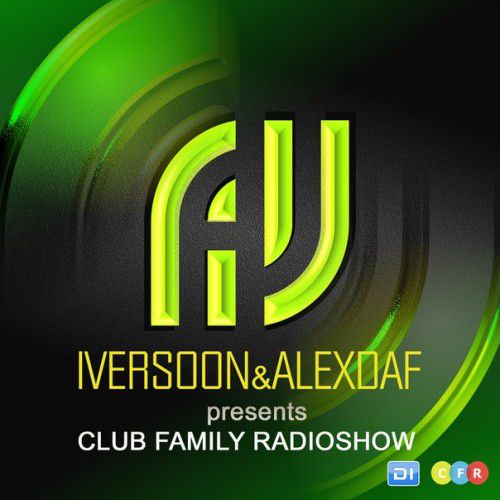Iversoon & Alex Daf - Club Family Radioshow 098 (2016-03-28)
