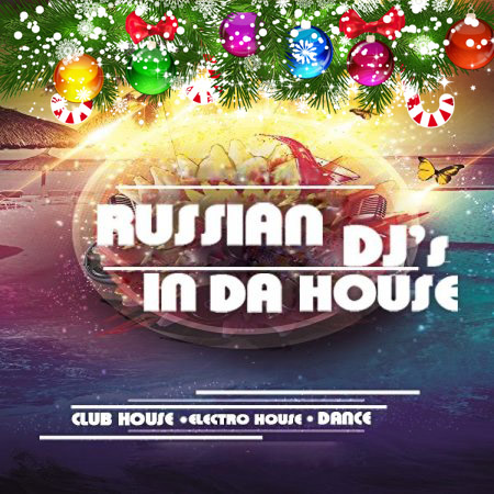 Russian DJs In Da House Vol. 86 (2016)