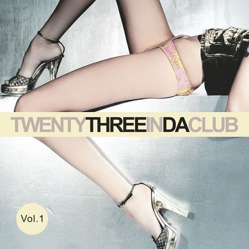 Twenty Three In Da Club Vol 1 (2016)