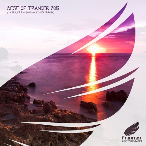 Best Of Trancer 2015 (Mixed by Nick Turner) (2016)