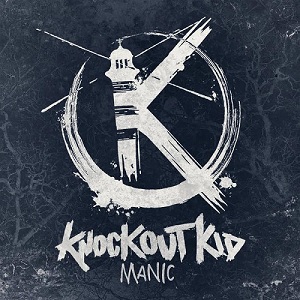 Knockout Kid - Manic (2016)