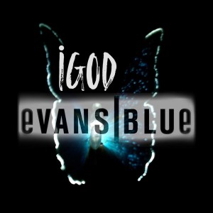 Evans Blue - iGod (Single) (2016)