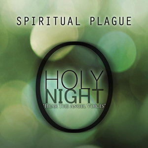 Spiritual Plague - O Holy Night [Single] (2012)