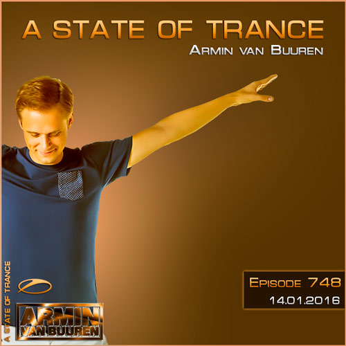 Armin van Buuren - A State of Trance 748 (14.01.2016)