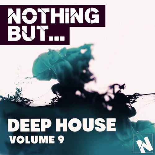 Nothing But Deep House Vol.9 (2016)