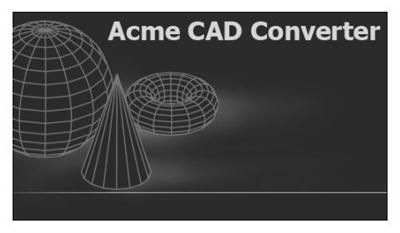 Acme CAD Converter 2016 8.7.3.1450 Multilingual + Portable 171009