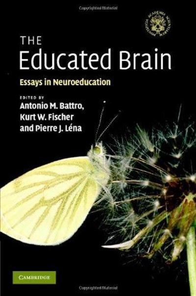 The Educated Brain Essays in Neuroeducation