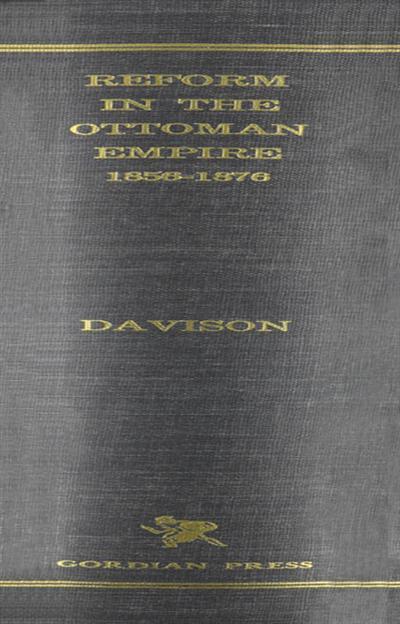 Reform in the Ottoman Empire, 1856-1876