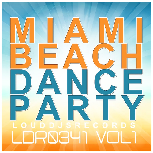 Miami Beach Dance Party, Vol. 1 (2016)