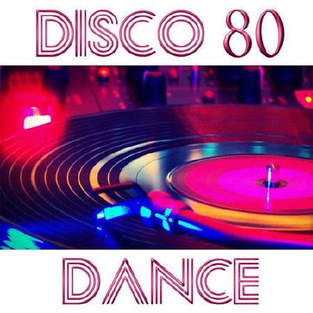 Disco 80 Dance Premium (2016)