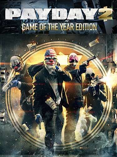 PayDay 2: Game of the Year Edition [v 1.48.2] (2013/Rus/Eng/RePack by Mizantrop1337)