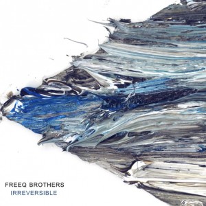 FreeQ Brothers - Irreversible [Single] (2016)