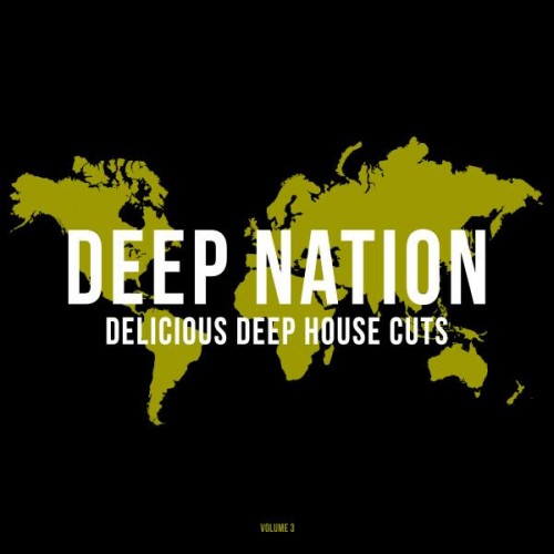 VA - Deep Nation Vol.3: Delicious Deep House Cuts (2016)