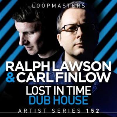 Loopmasters - ralph lawson and carl finlow - lost in time dub house multiformat