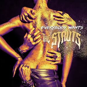 The Struts - Everybody Wants (2016)