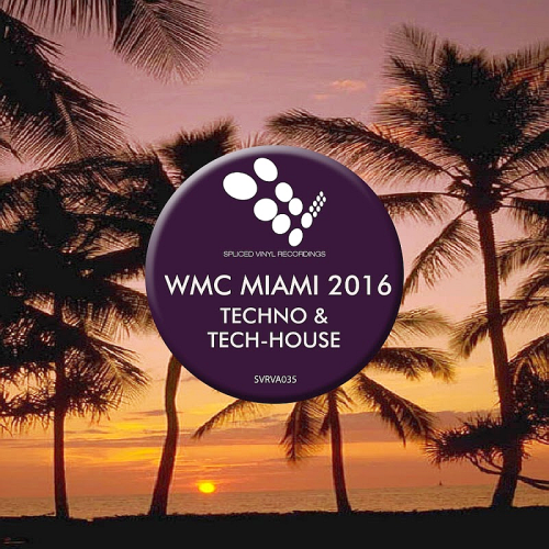 WMC Miami 2016: Techno And Tech-House (2016)