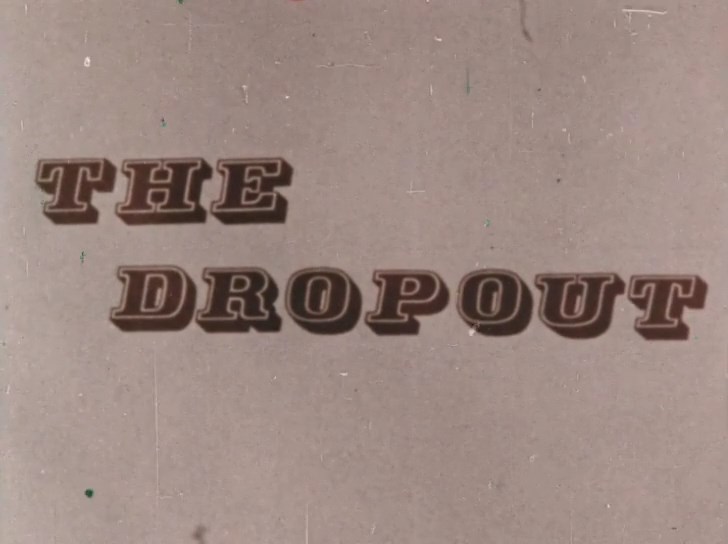 Dropouts  The Dropout / ? (Something Weird Video) [1973 ., Classic, DVDRip]