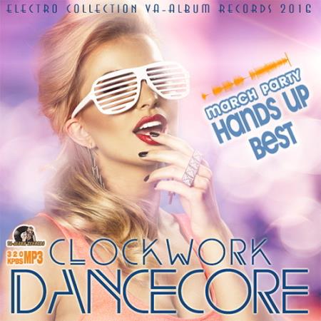 Clockwork Dancecore (2016)