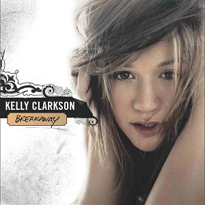 Kelly Clarkson - Breakaway (2004)