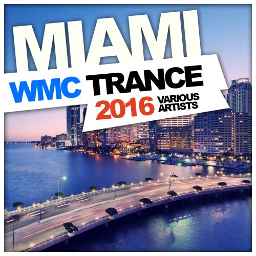 Miami WMC Trance 2016 (2016)