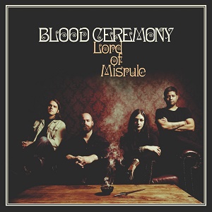 Blood Ceremony - Lord Of Misrule (2016)