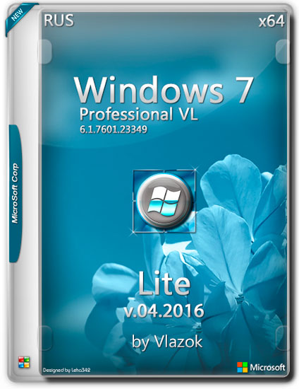 Windows 7 Professional VL SP1 x64 Lite Update by Vlazok v.04.2016 (RUS)