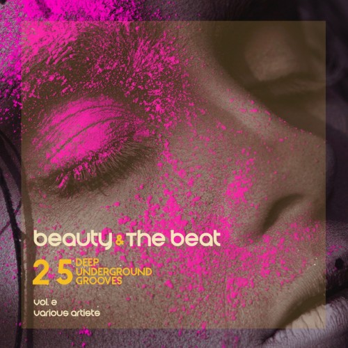 VA - Beauty and the Beat: 25 Deep Underground Grooves Vol.2 (2016)