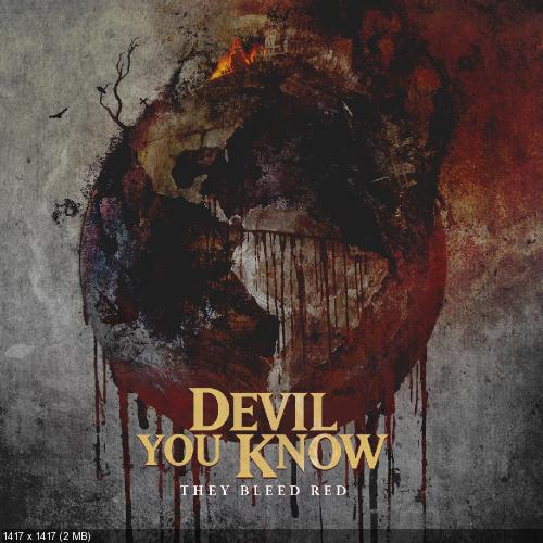 Devil You Know - They Bleed Red (2015)