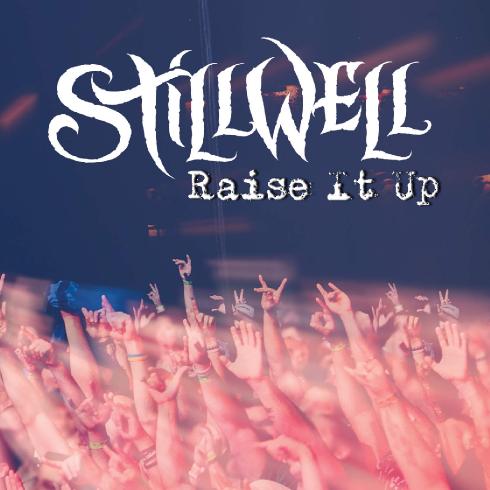 Stillwell - Raise It Up (New Track) (2015)